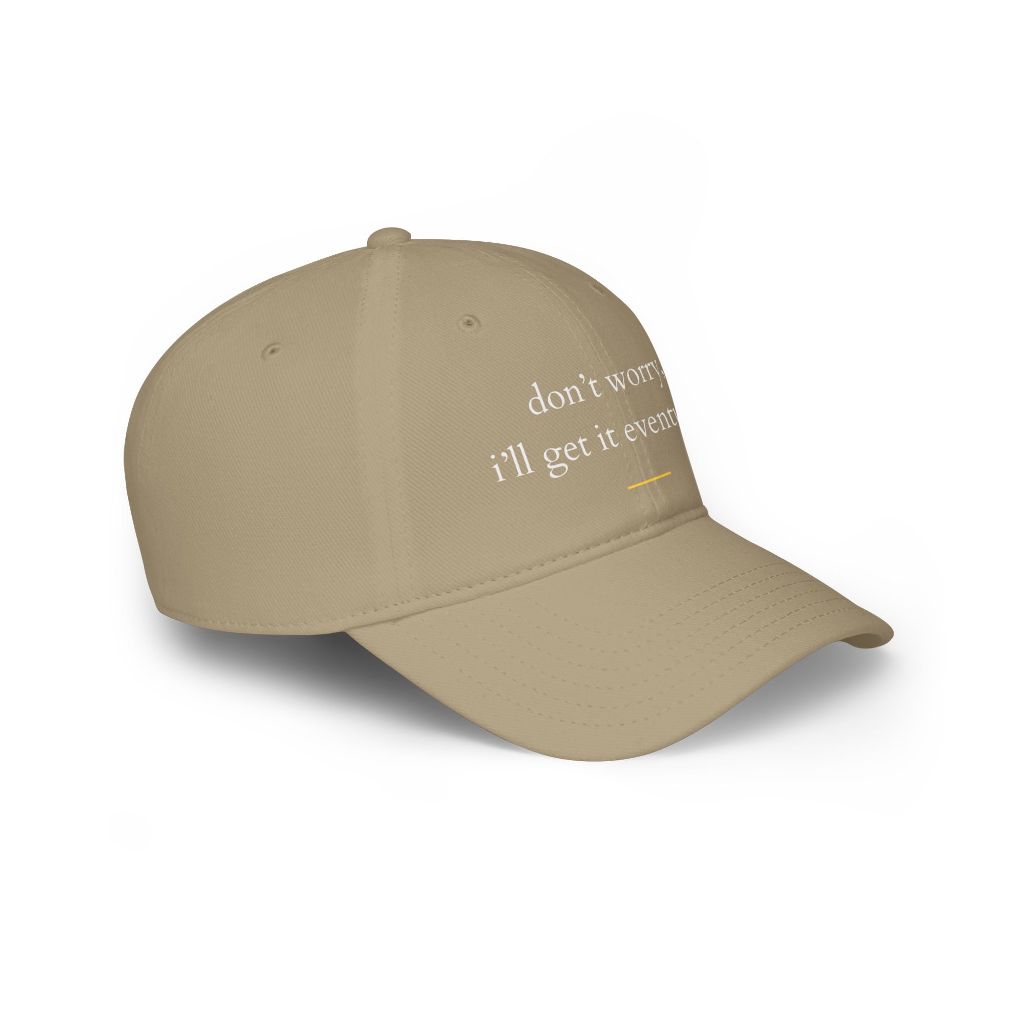 Don't Worry, I'll Get It Eventually Profile Baseball Cap