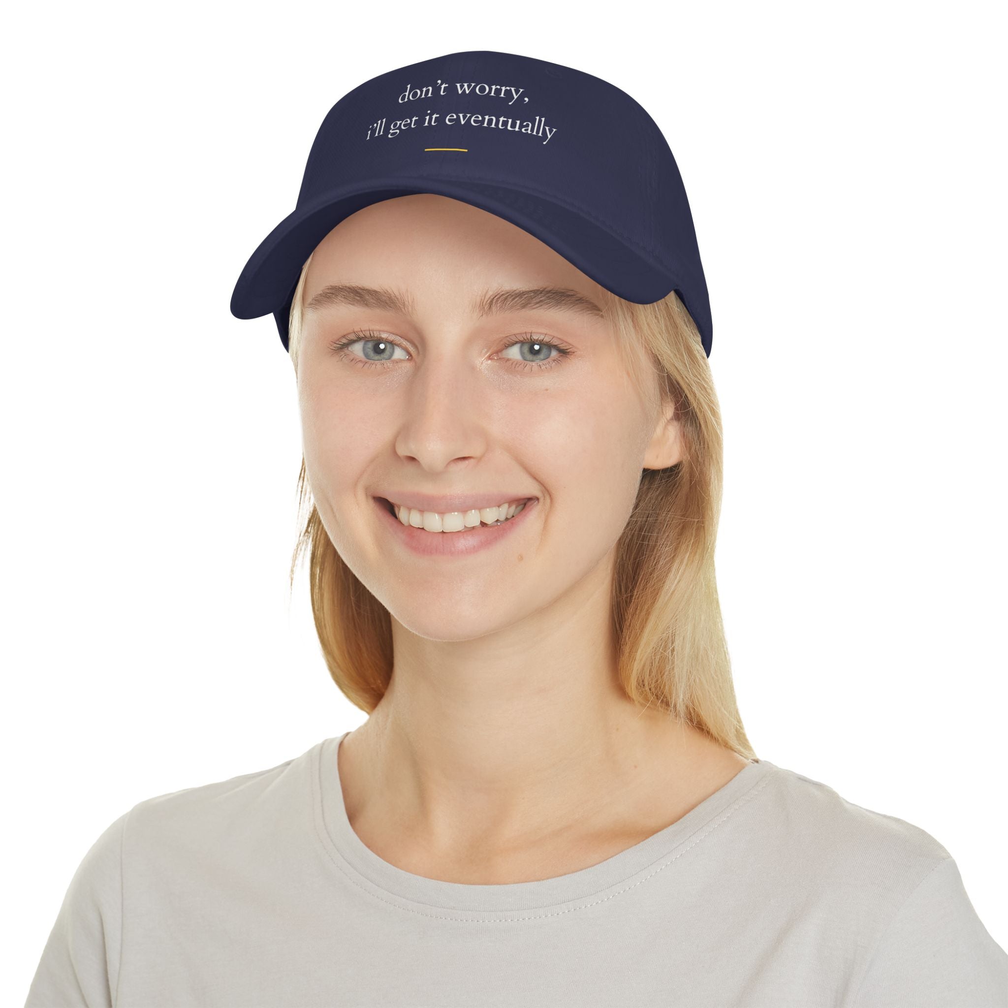 Don't Worry, I'll Get It Eventually Profile Baseball Cap