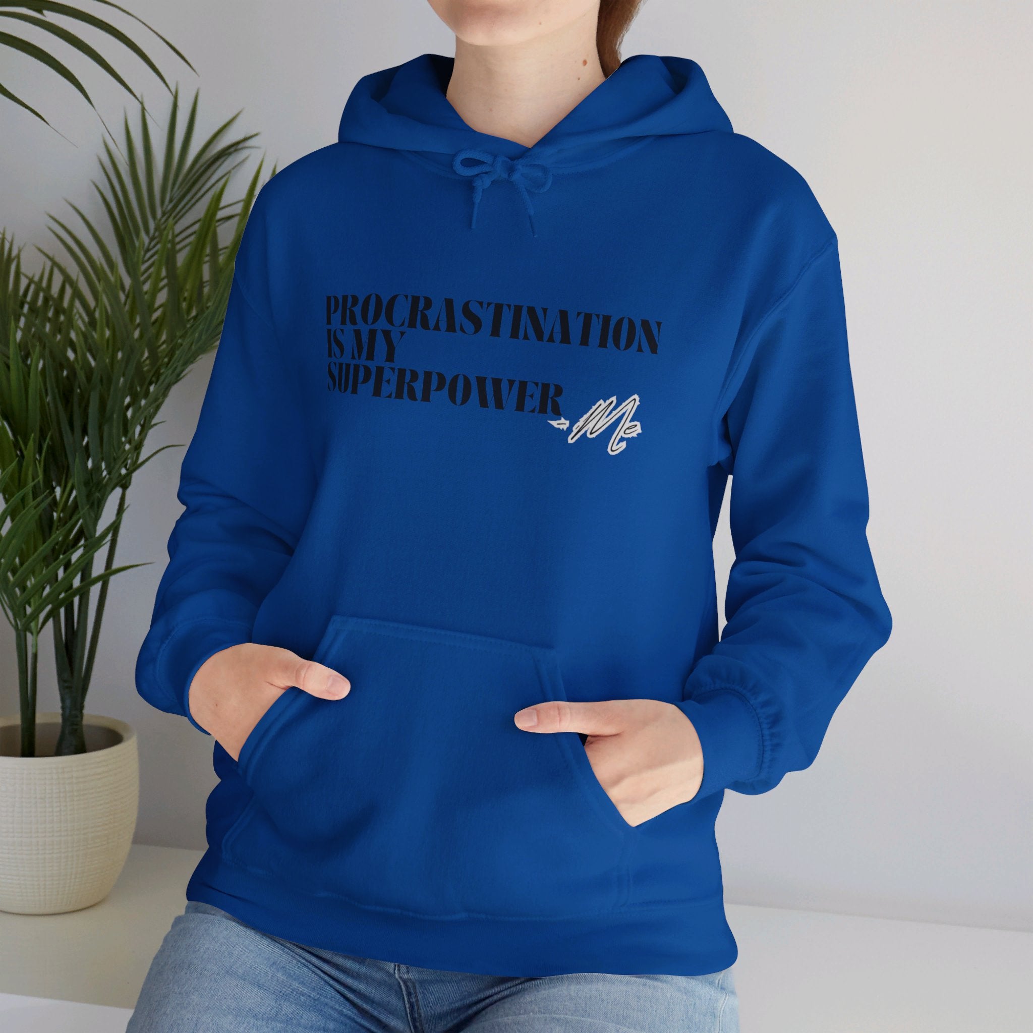 Procrastination Is My Superpower Unisex Hooded Sweatshirt