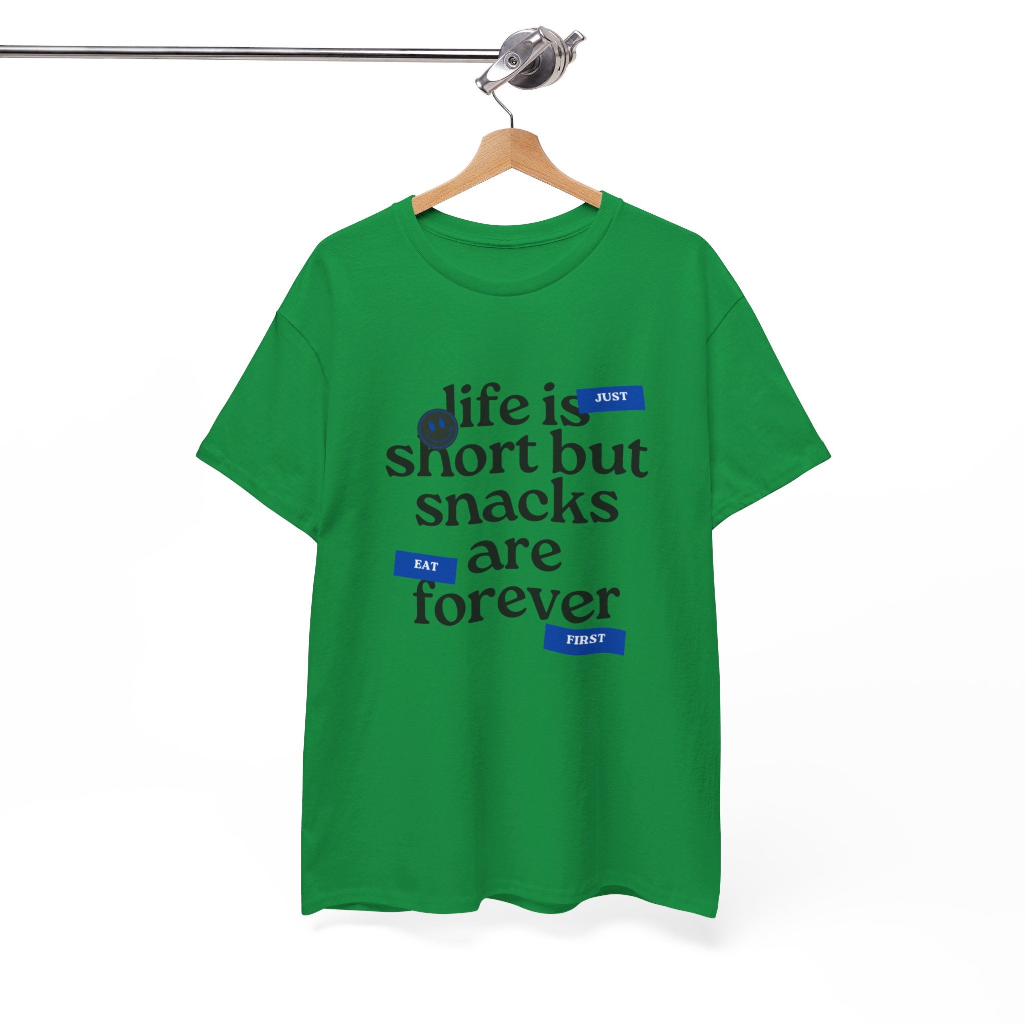 Life Is Short But Snacks Are Forever Unisex T-Shirt