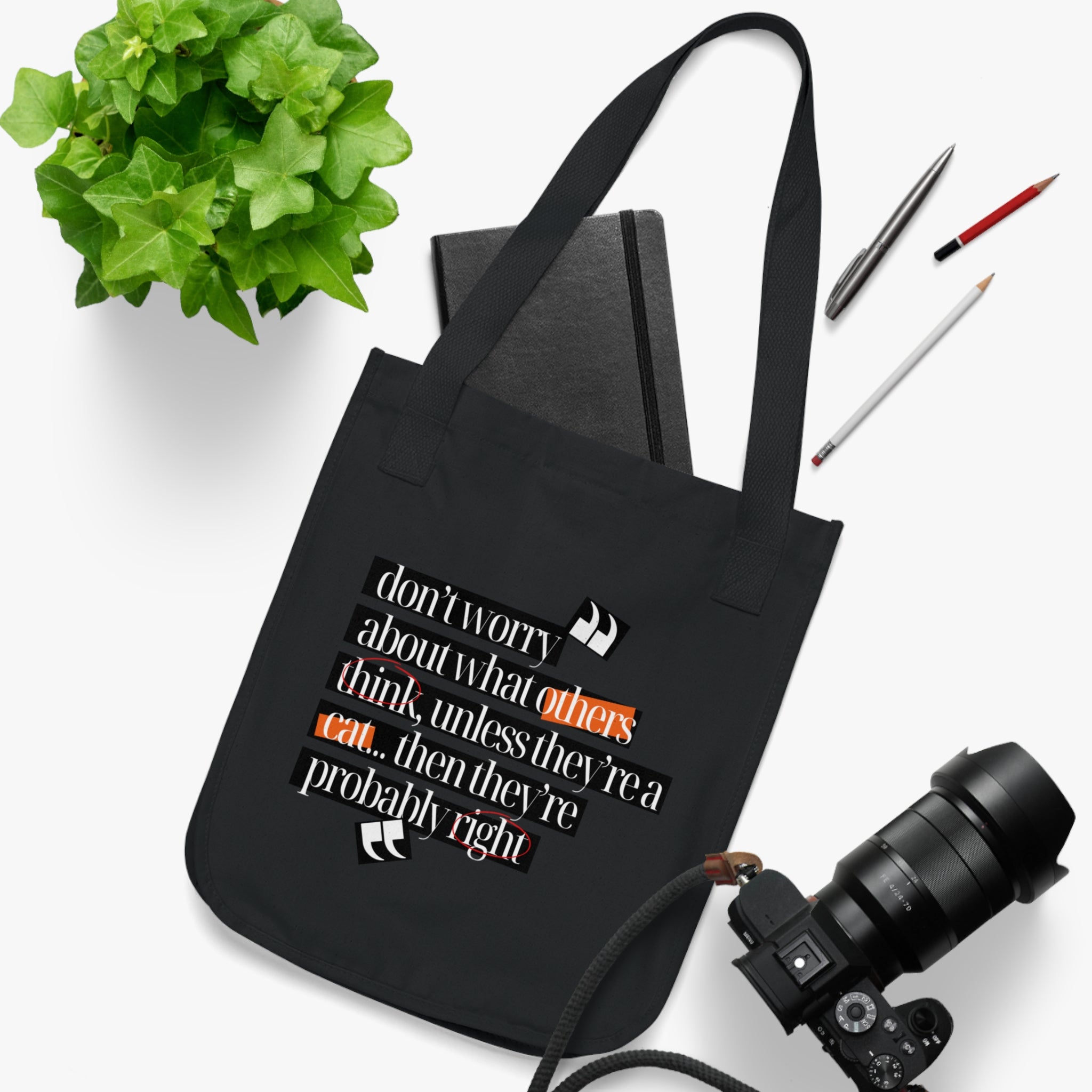 Don't Worry About What Others Think, Unless They're A Cat... Organic Canvas Tote Bag