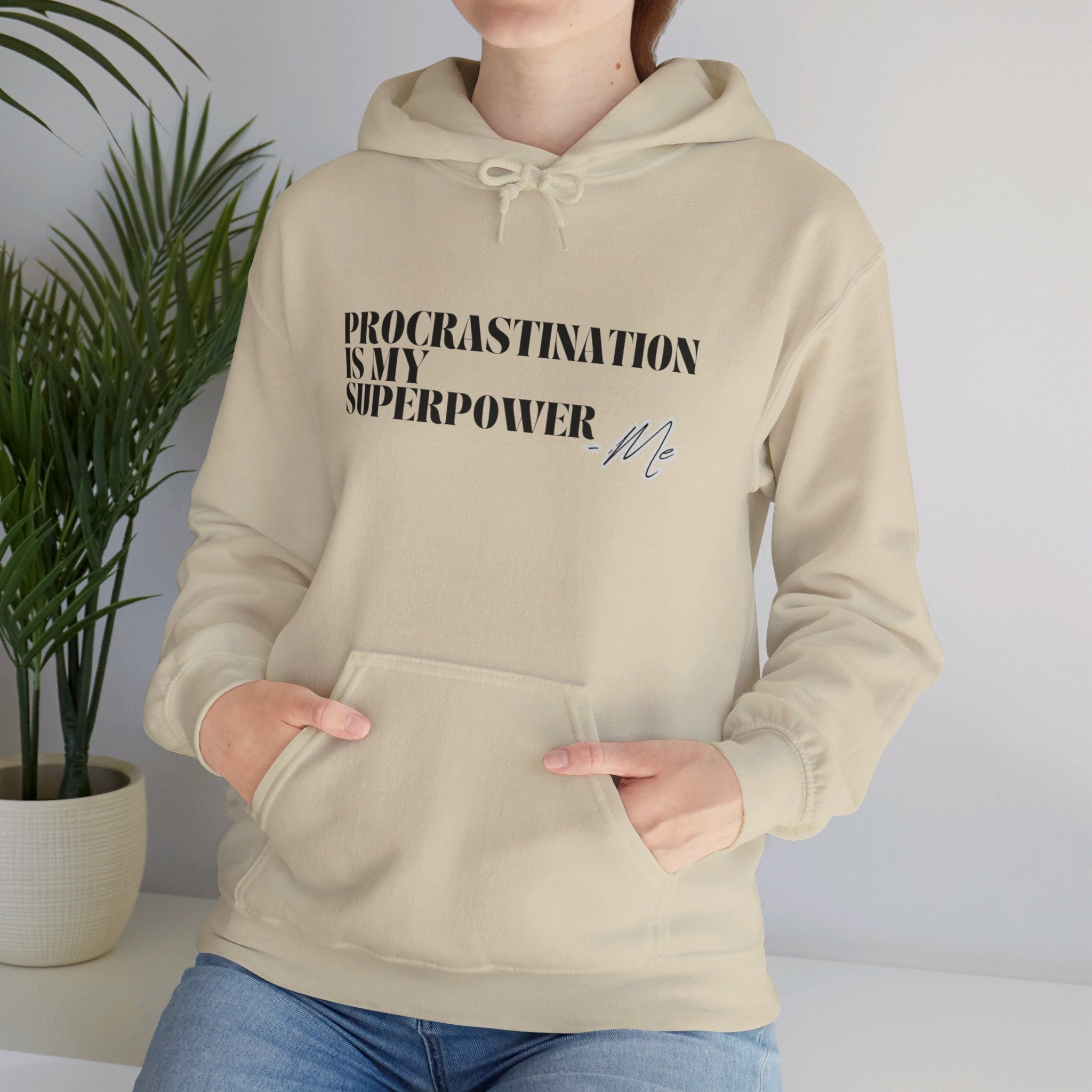 Procrastination Is My Superpower Unisex Hooded Sweatshirt