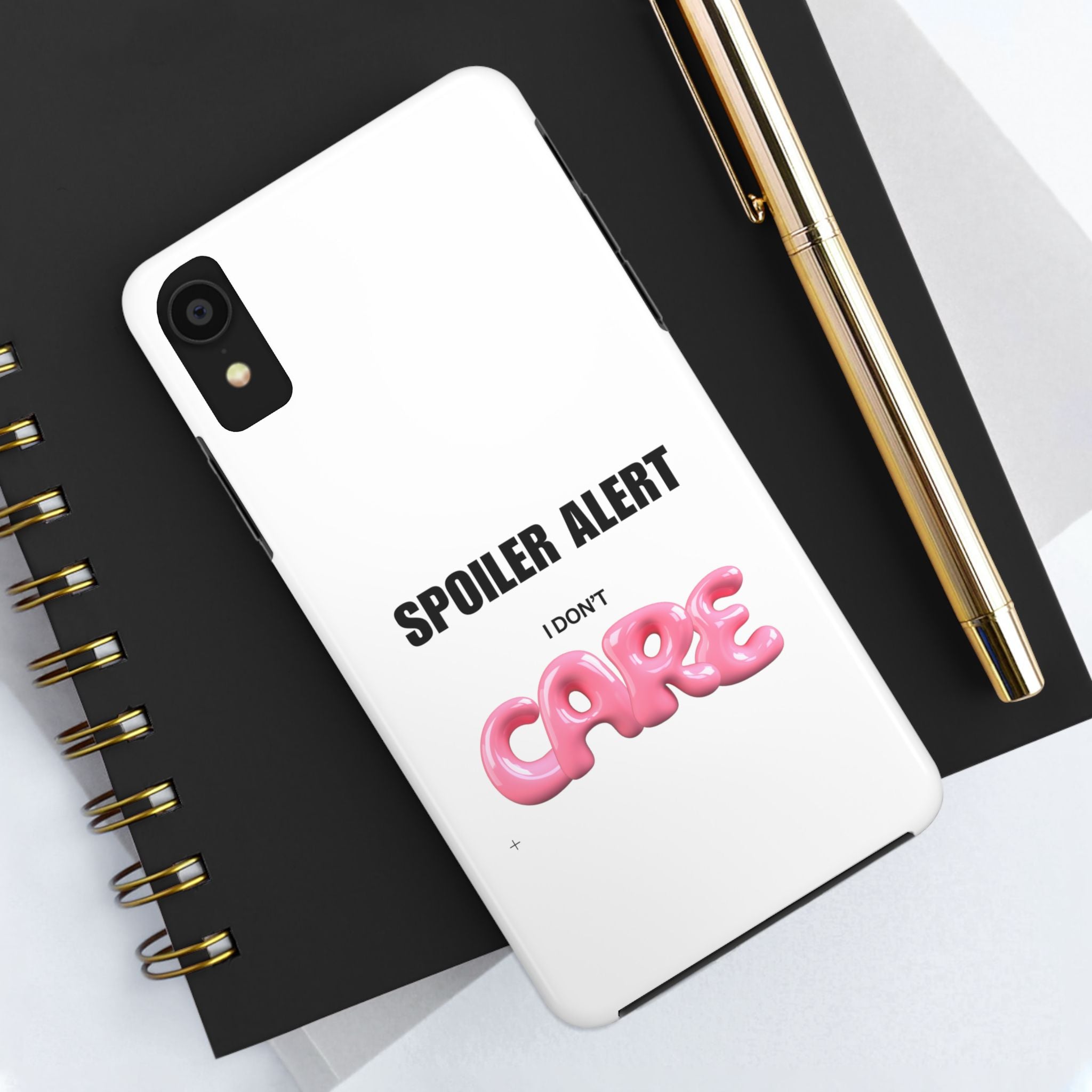 Spoiler Alert, I Don't Care Tough Phone Cases