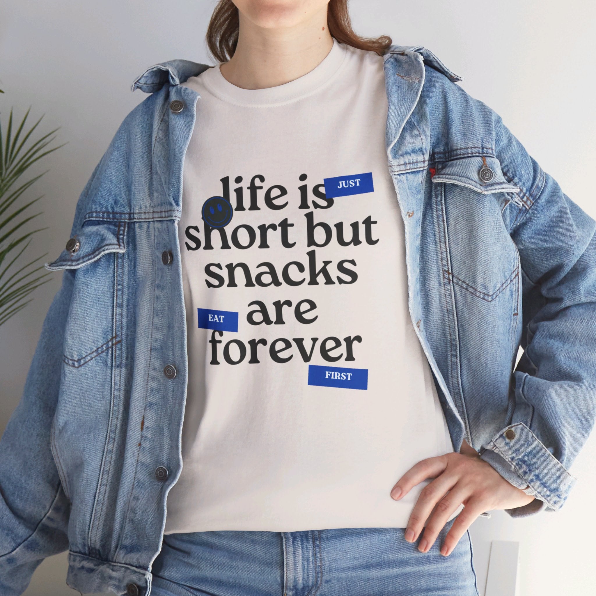 Life Is Short But Snacks Are Forever Unisex T-Shirt