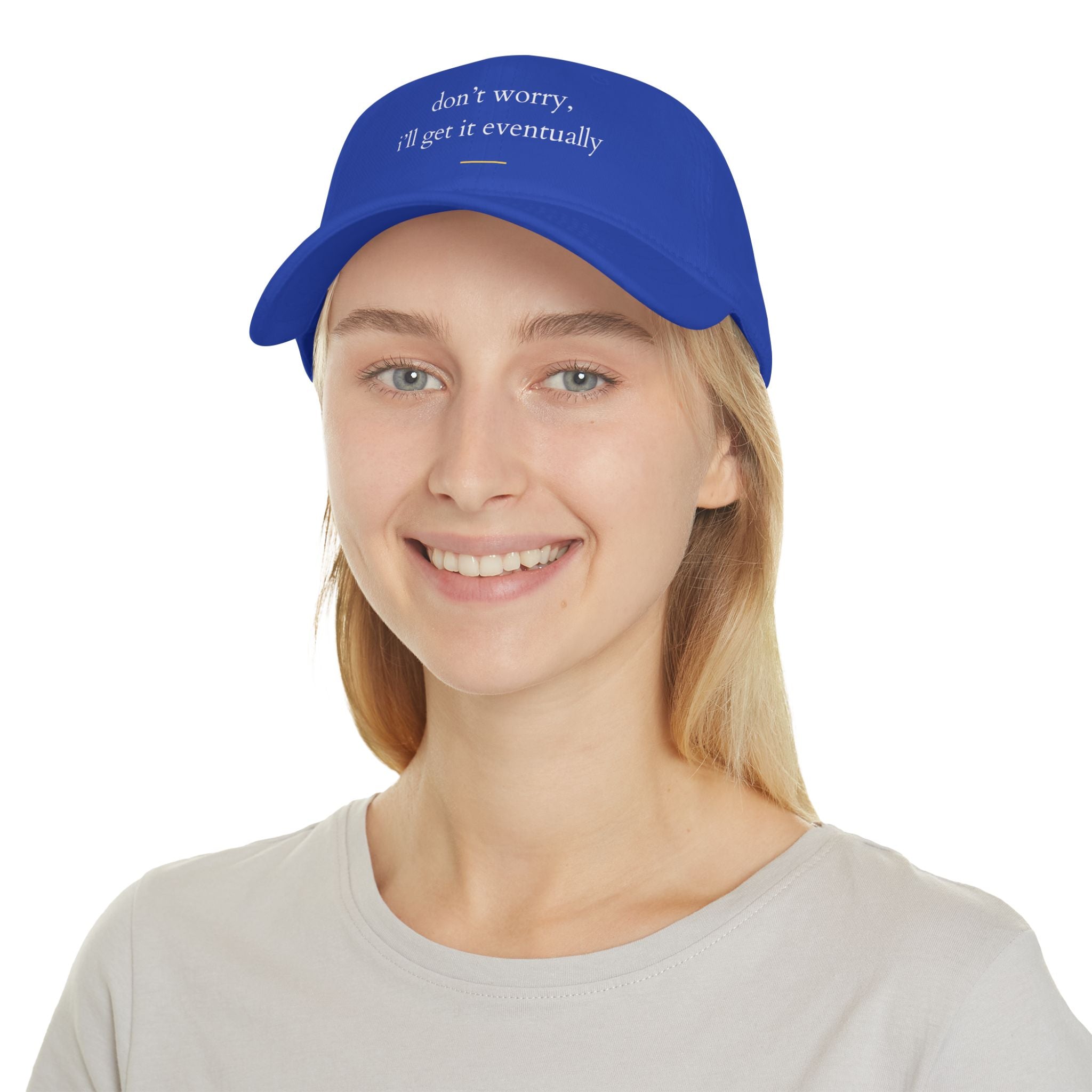 Don't Worry, I'll Get It Eventually Profile Baseball Cap