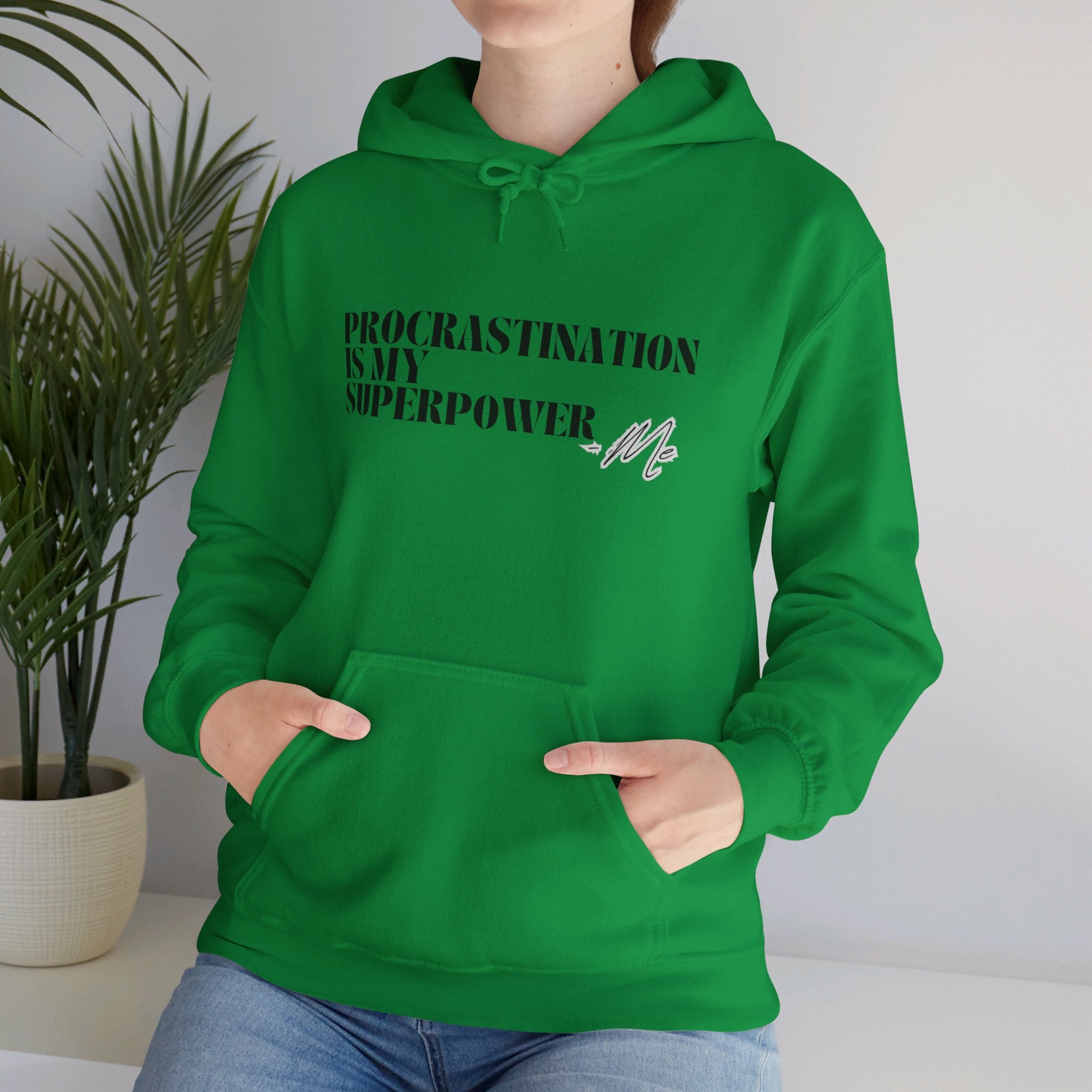 Procrastination Is My Superpower Unisex Hooded Sweatshirt