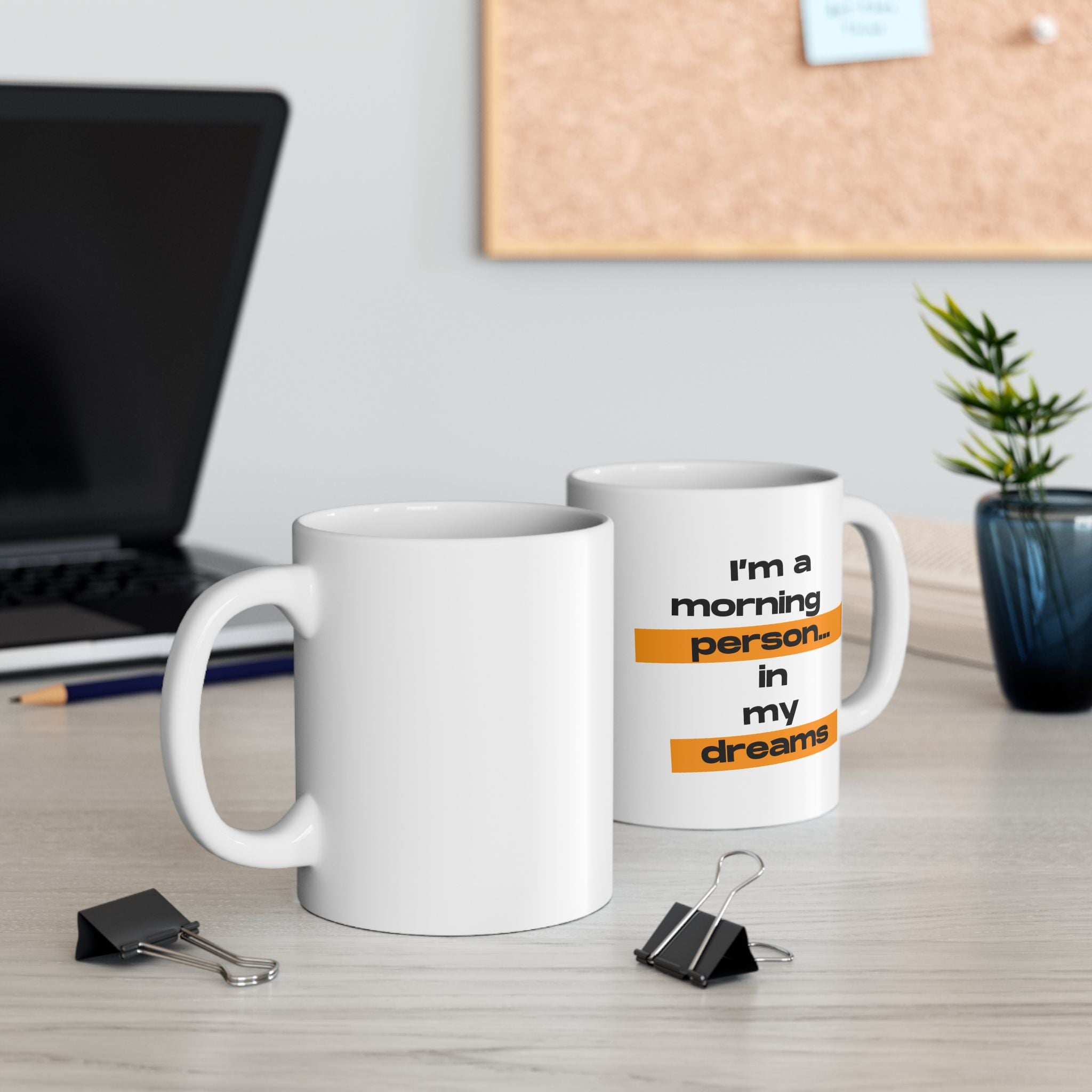 I'm A Morning Person... In My Dreams Ceramic Mug, (11oz, 15oz)