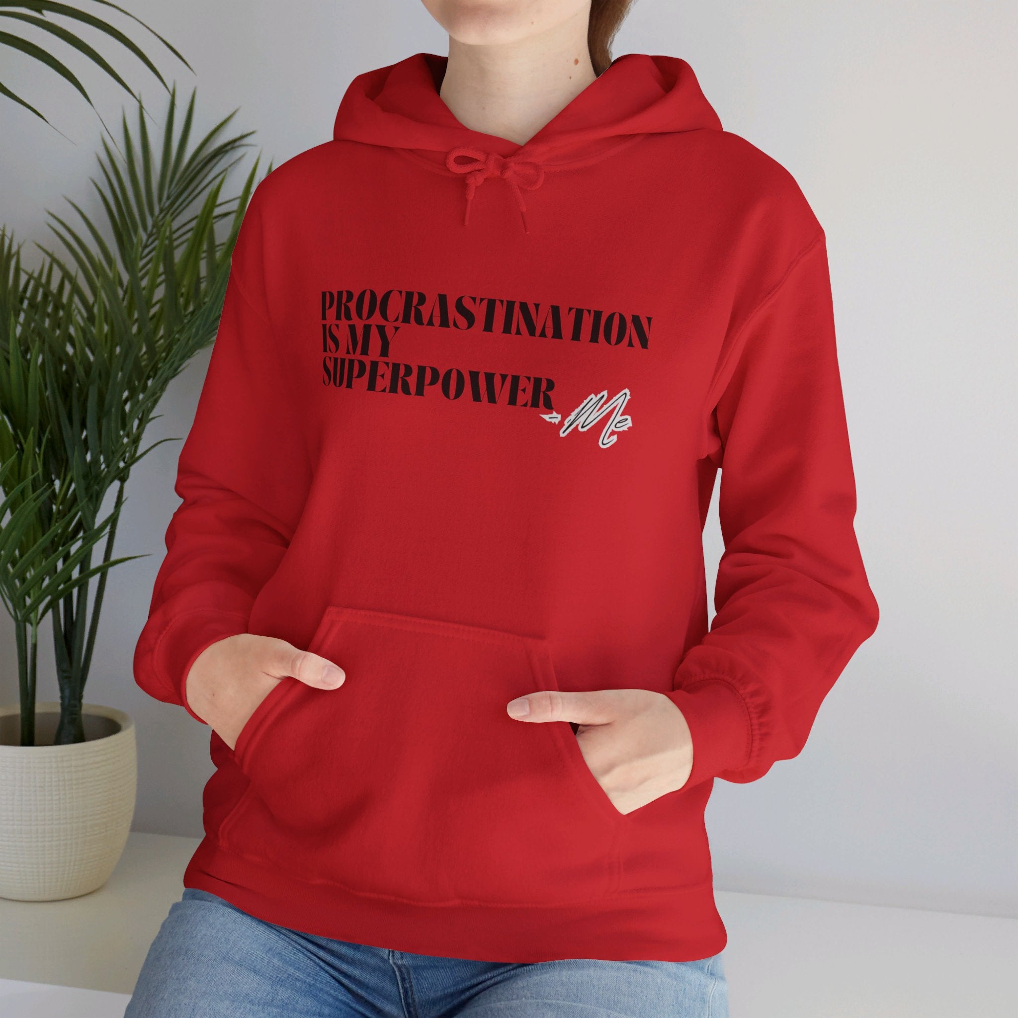 Procrastination Is My Superpower Unisex Hooded Sweatshirt